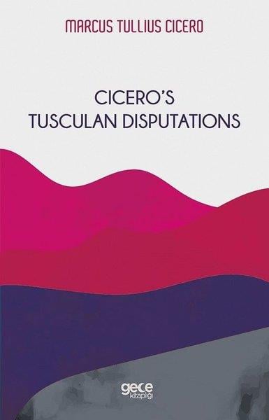 Marcus Tullius CiceroPhilosophy FictionCicero's Tusculan Disputations