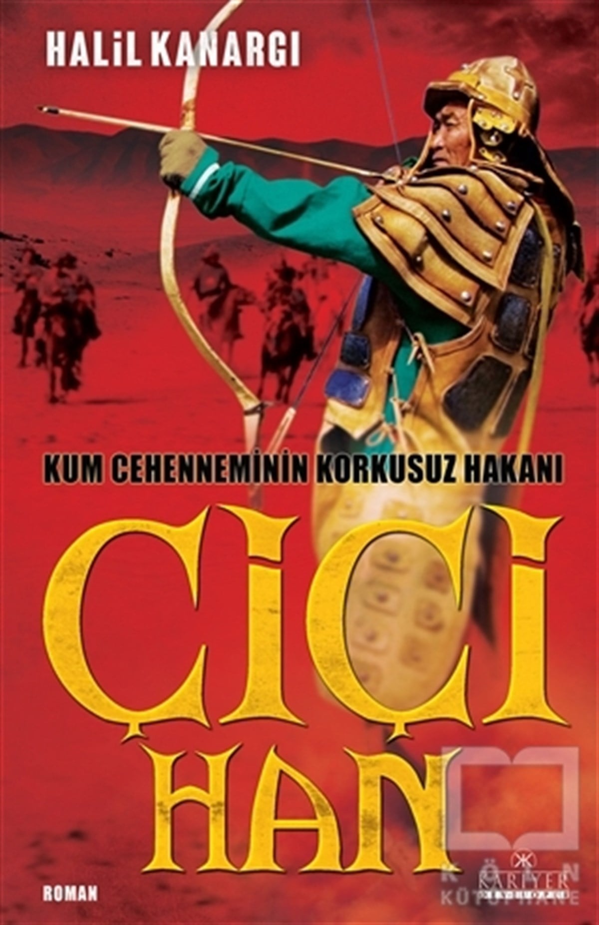 Halil KanargıTarihsel RomanlarÇiçi Han