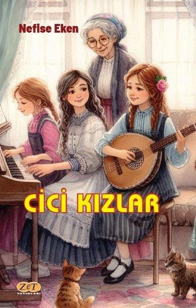 Nefise EkenTürk RomaniCici Kızlar
