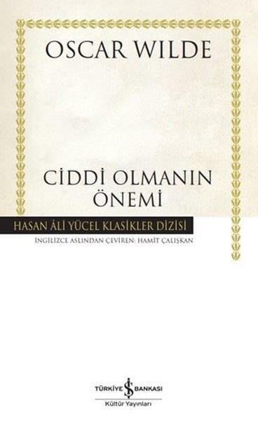 Oscar WildeTürk OyunlarıCiddi Olmanın Önemi - Hasan Ali Yücel Klasikler