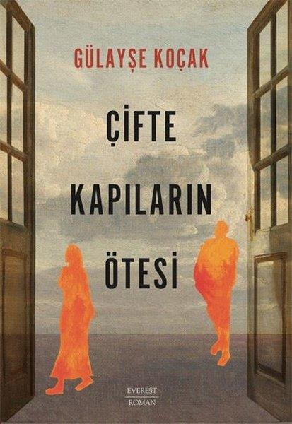 Gülayşe KoçakTürkiye RomanÇifte Kapıların Ötesi