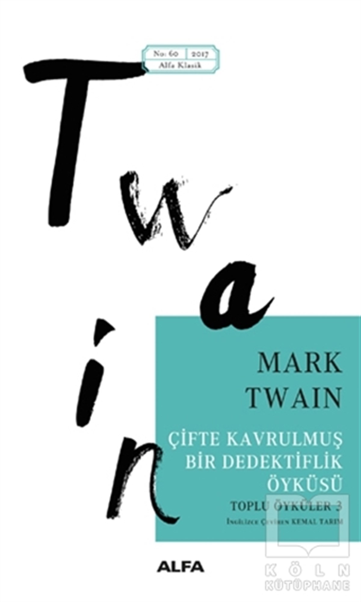 Mark TwainKlasiklerÇifte Kavrulmuş Bir Dedektiflik Öyküsü