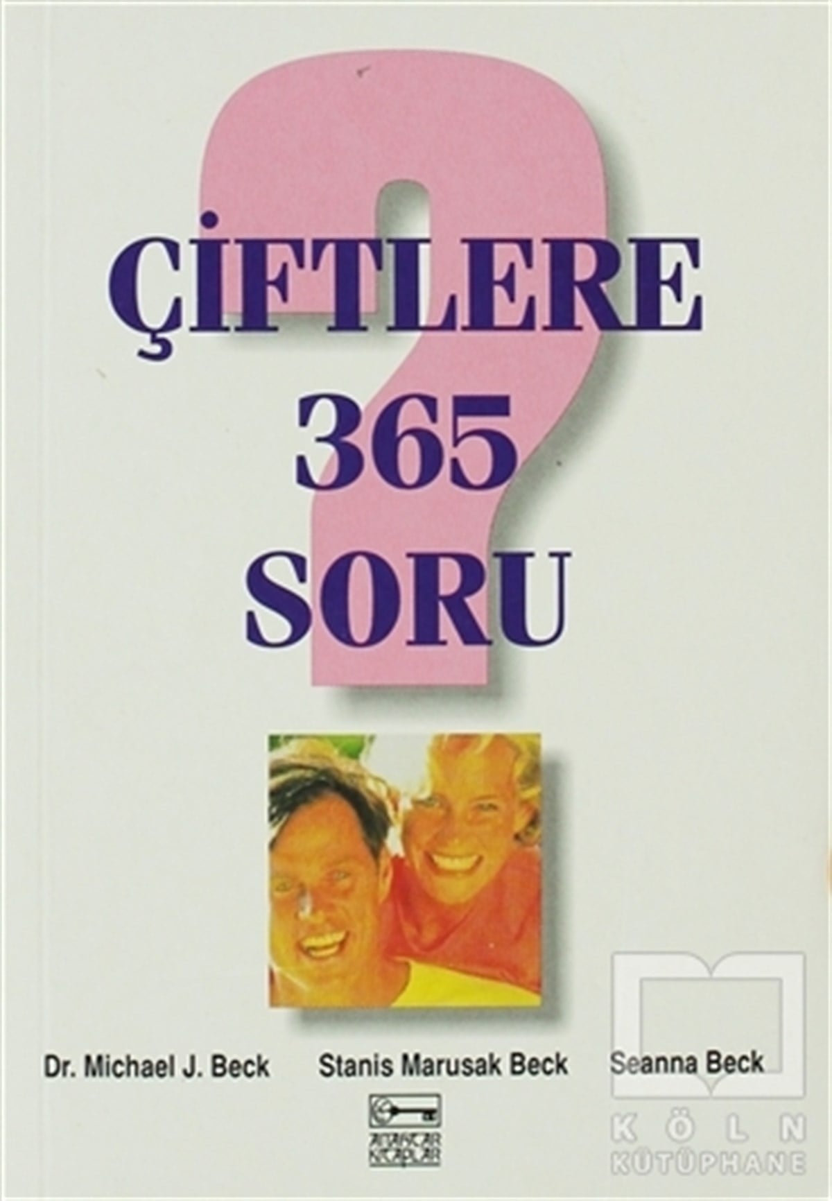 Michael J. BeckDiğerÇiftlere 365 Soru