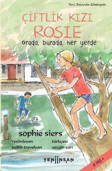Sophie SiersÇocuk Gençlik RomanlarıÇiftlik Kızı Rosie - Orada Burada Her Yerde