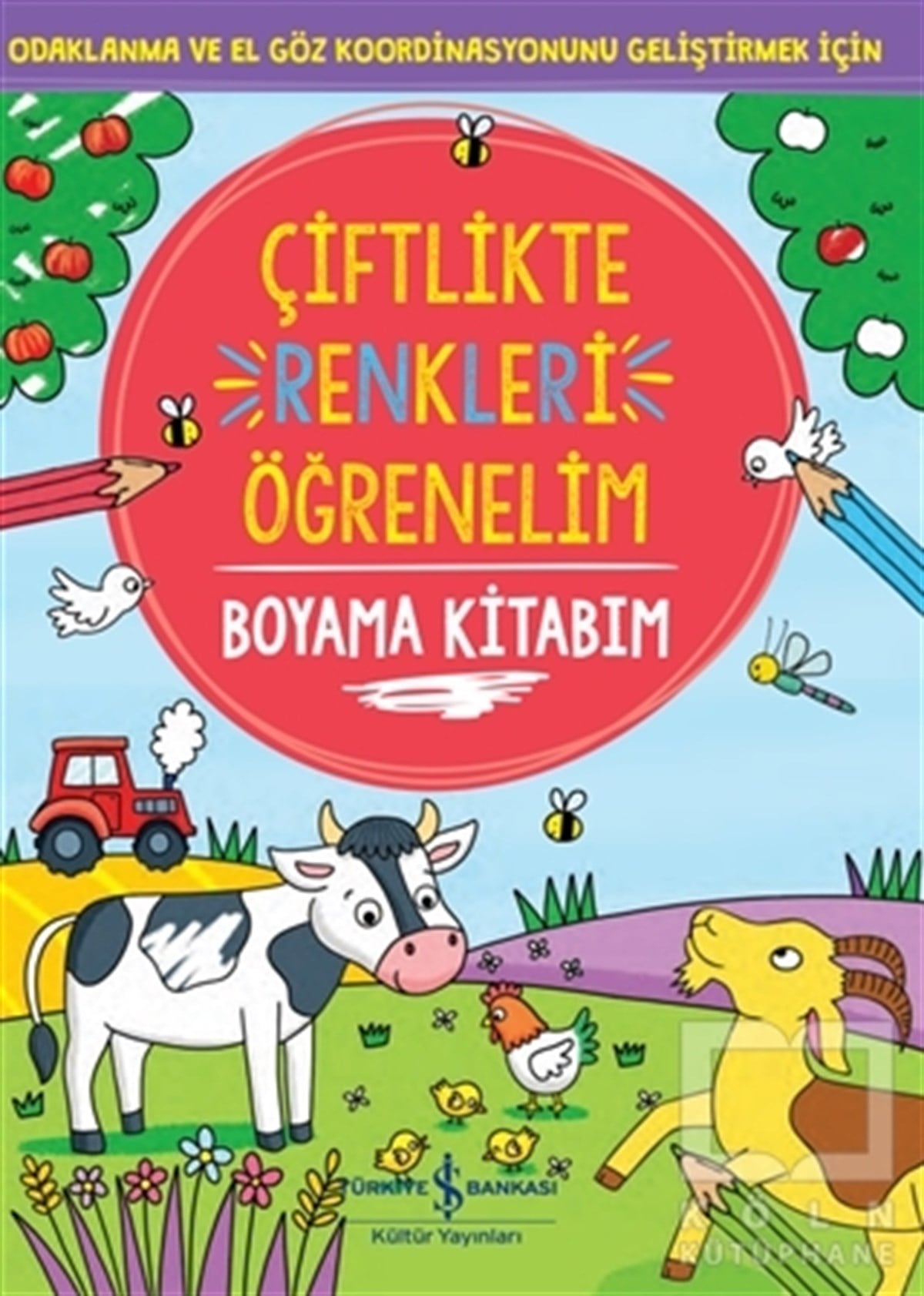 KolektifEtkinlik KitaplarıÇiftlikte Renkleri Öğrenelim Boyama Kitabım