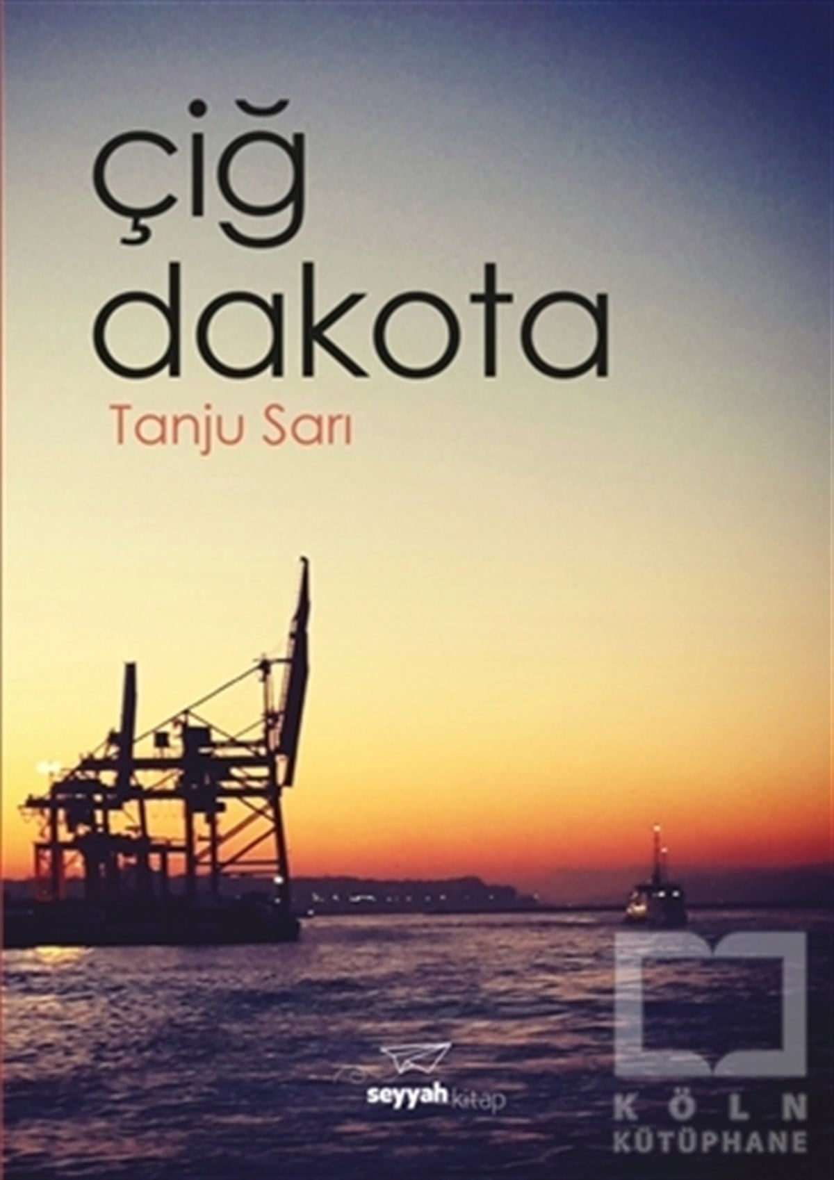 Tanju SarıÖyküÇiğ Dakota