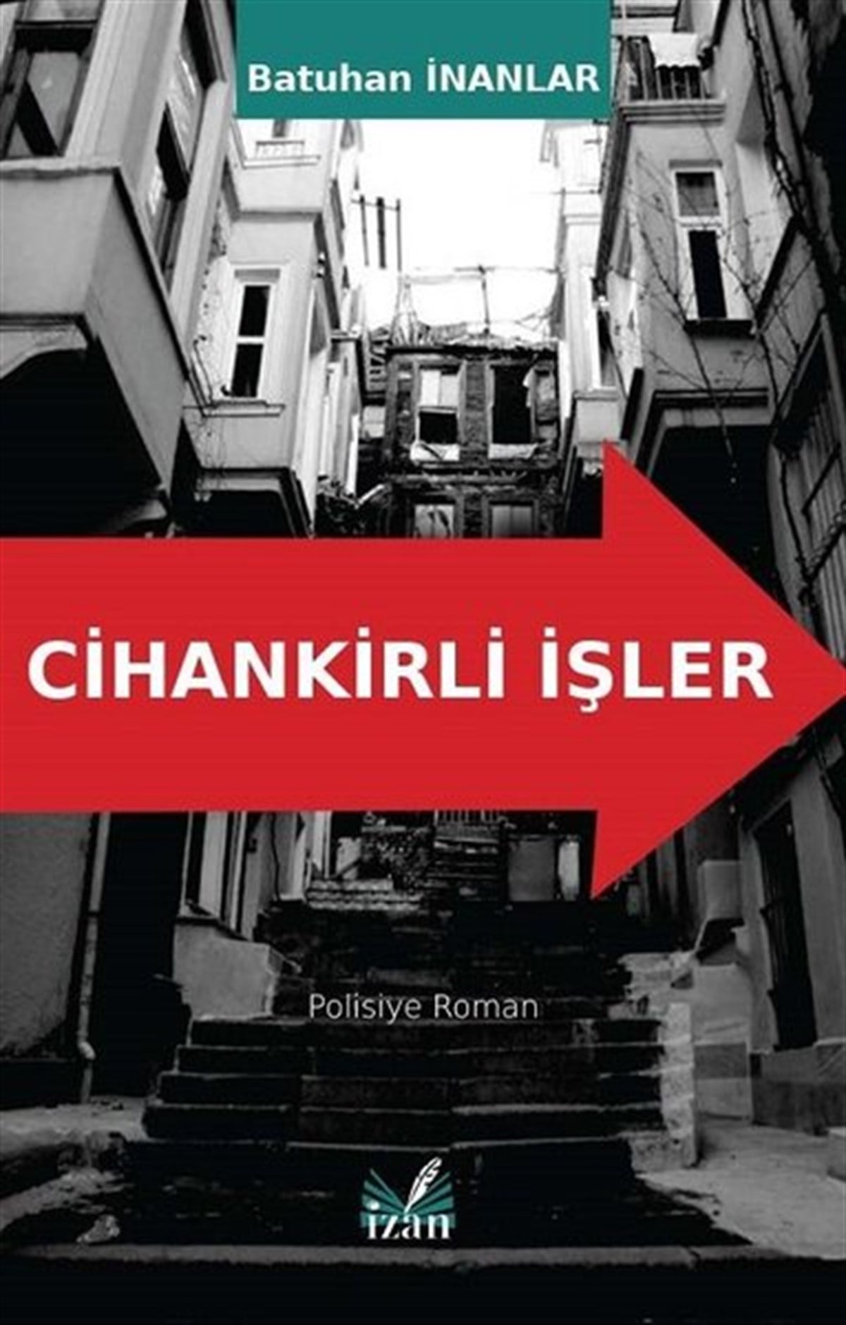 Batuhan İnanlarTürkiye RomanCihankirli İşler