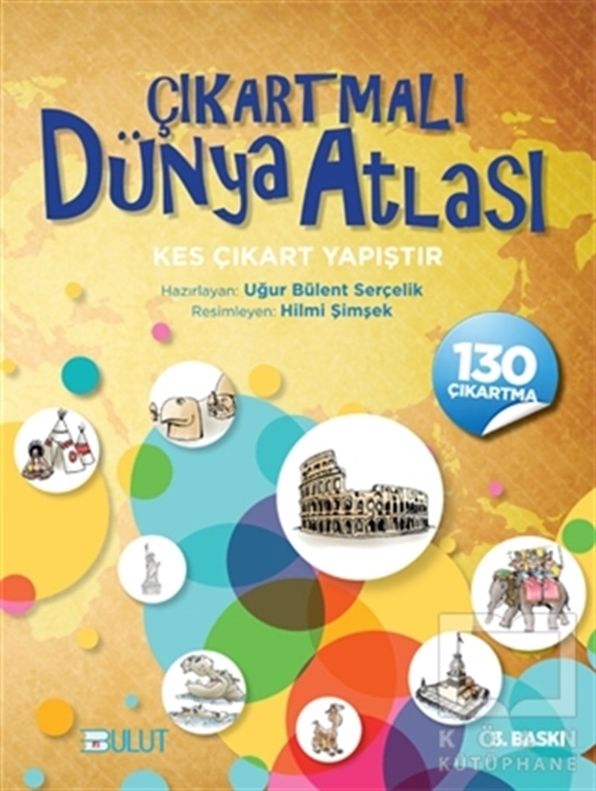 KolektifReferans KitaplarÇıkartmalı Dünya Atlası