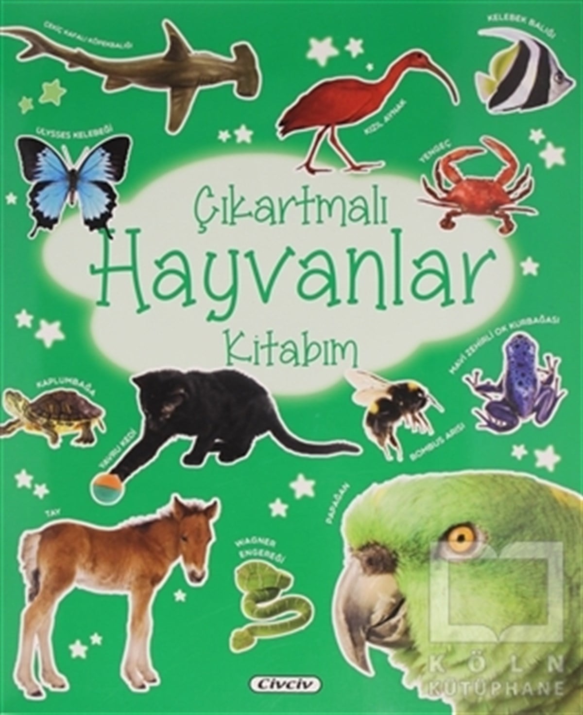 KolektifÇıkartmalı KitaplarÇıkartmalı Hayvanlar Kitabım