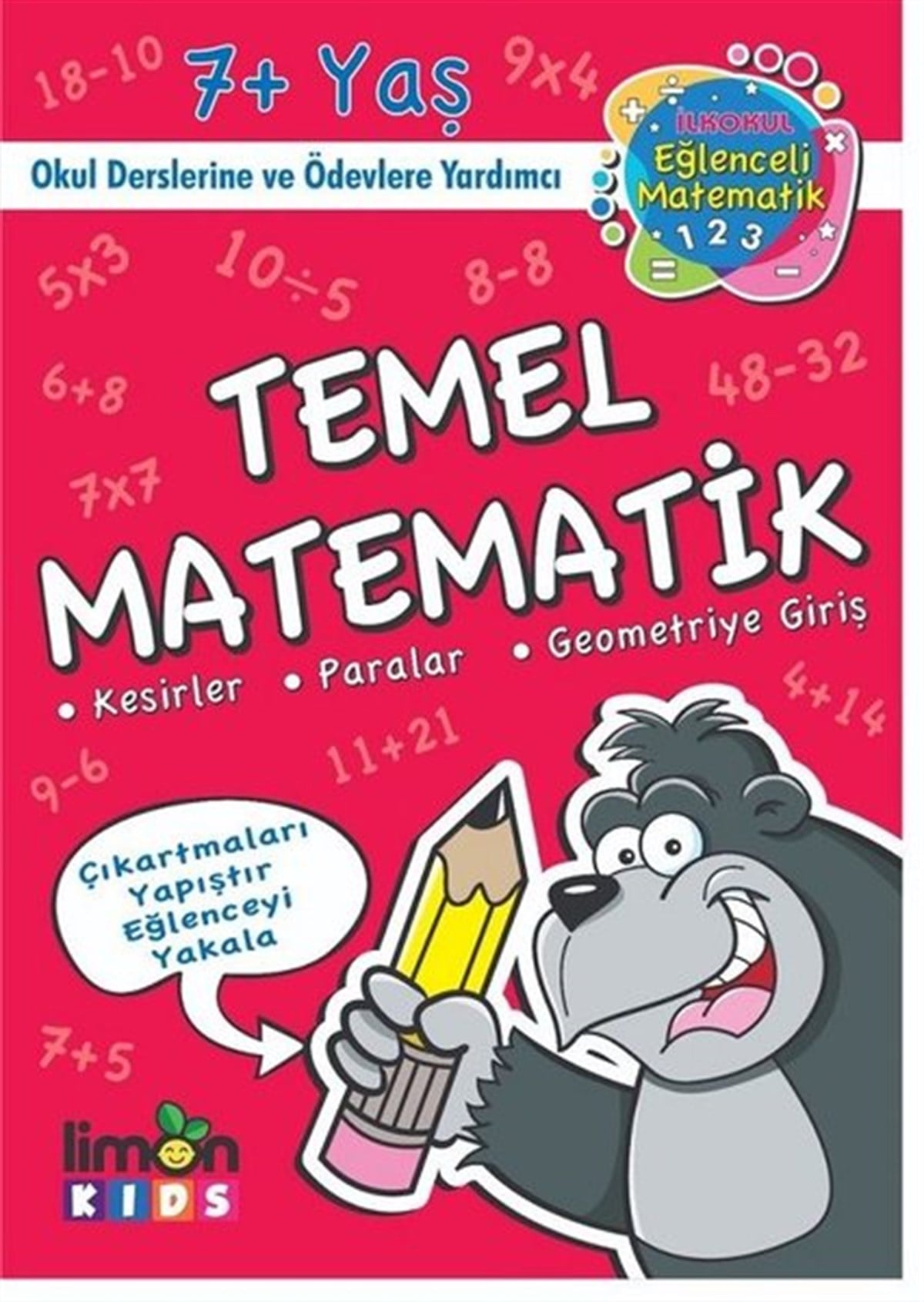 KolektifEgitim Etkinlik KitaplariÇıkartmalı Temel Matematik-İlk Okul Eğlenceli Matematik