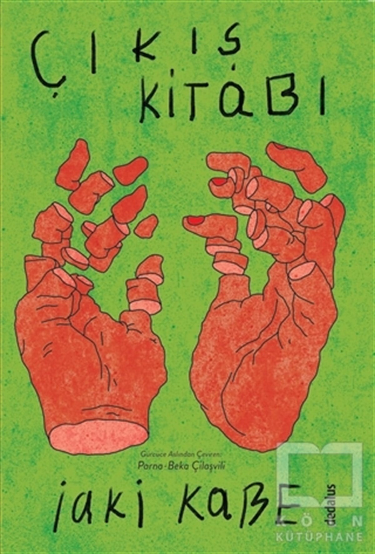 İaki KabeTürkçe RomanlarÇıkış Kitabı