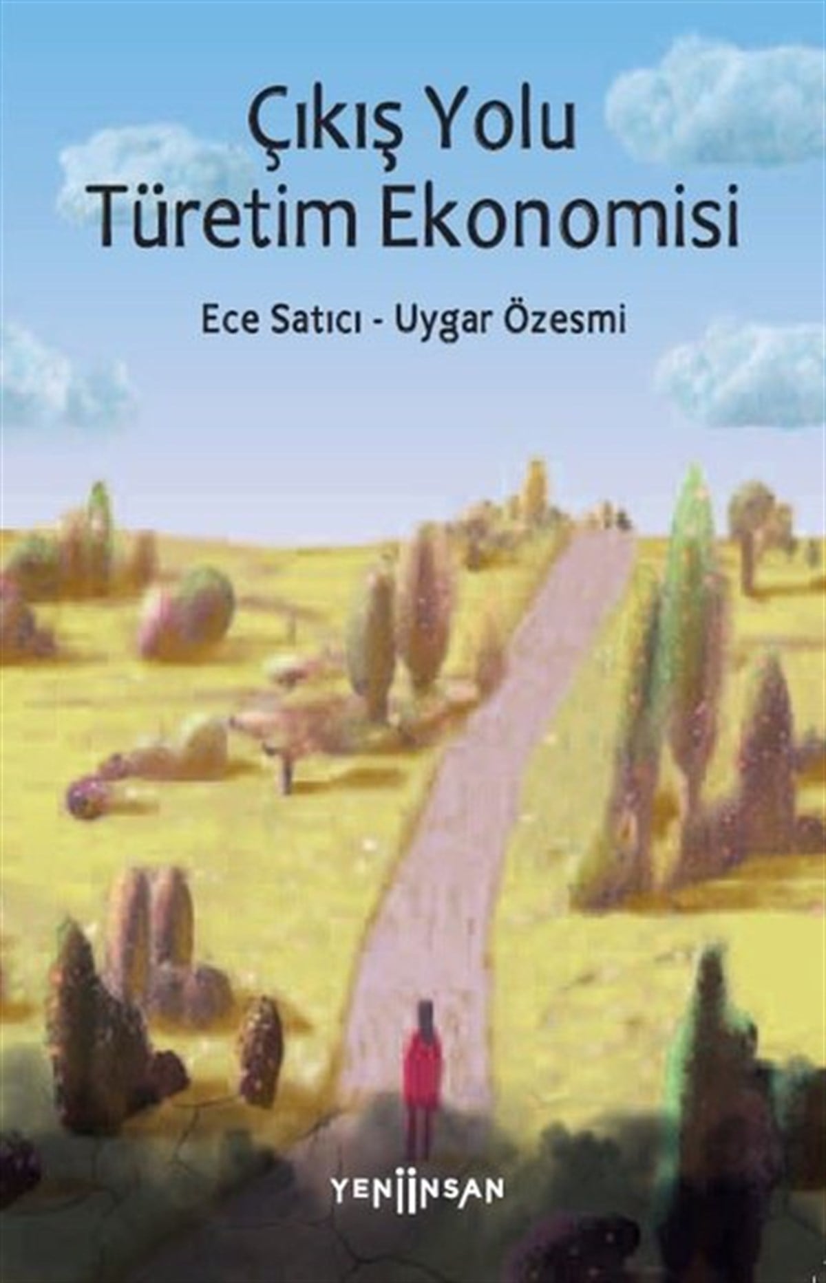 Ece SatıcıEkonomi KitaplarıÇıkış Yolu Türetim Ekonomisi