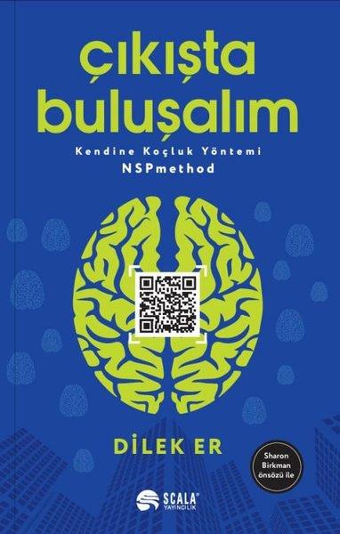 Dilek ErKişisel Gelişim KitaplarıÇıkışta Buluşalım - Kendine Koçluk Yöntemi NSPmethod