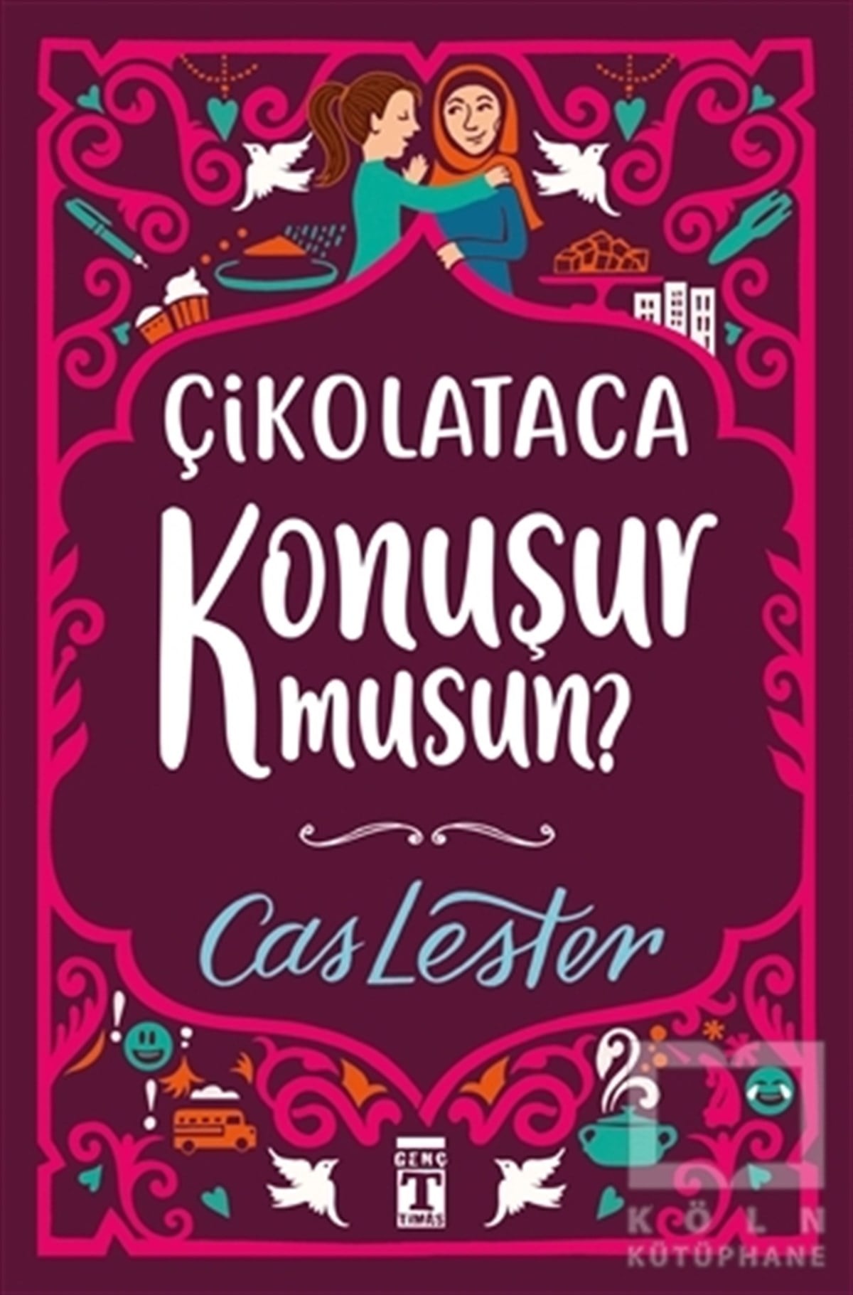 Cas LesterRomanÇikolataca Konuşur musun?