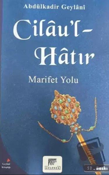 Abdülkadir GeylaniDinCilau'l-Hatır - Marifet Yolu