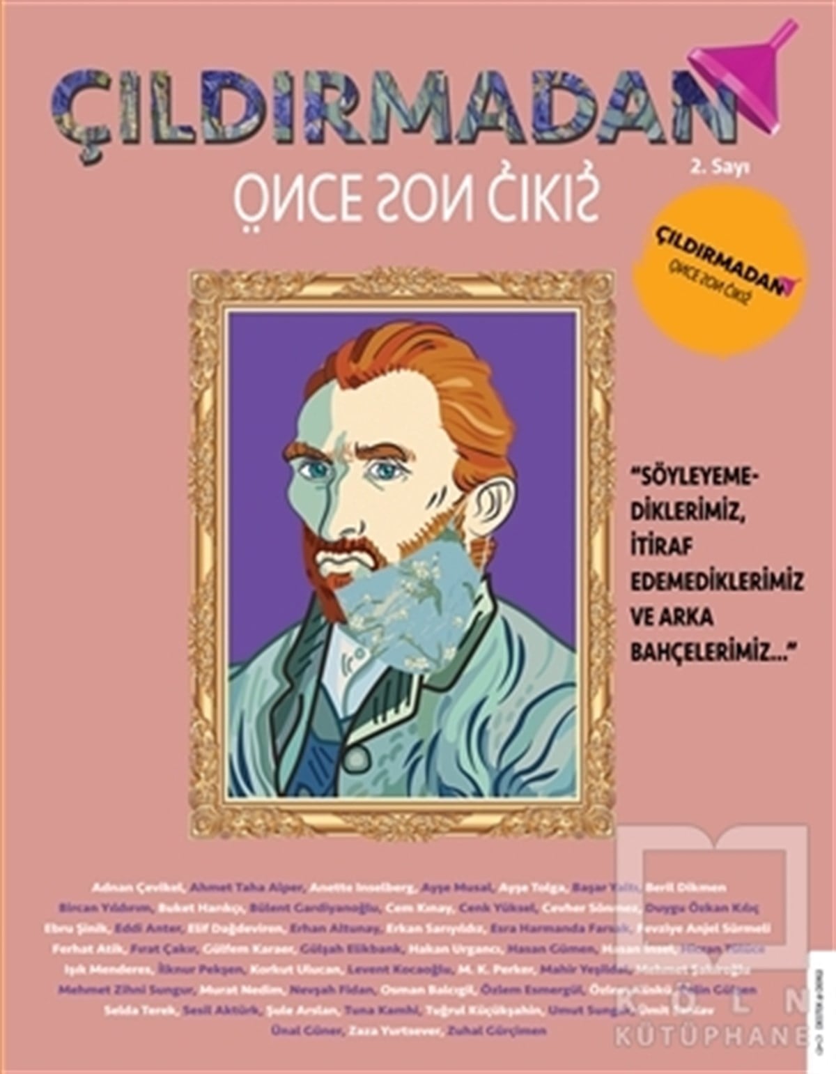 KolektifDiğerÇıldırmadan Önce Son Çıkış Sayı 2 (Temmuz-Ağustos-Eylül)