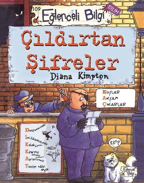 Diana KimptonÇocuk Bilim KitaplarıÇıldırtan Şifreler - Eğlenceli Bilgi Bilim