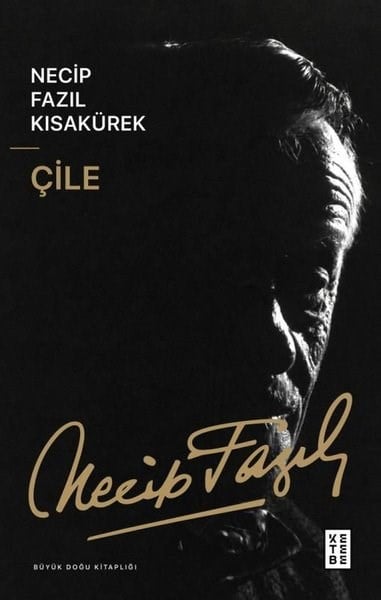 Necip Fazıl KısakürekTürk ŞiiriÇile - Büyük Doğu Kitaplığı