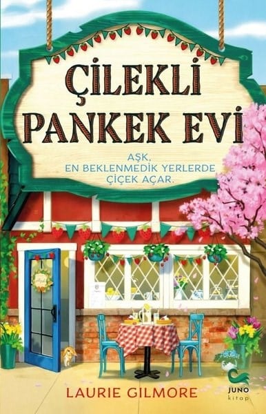 Laurie GilmoreAşk Kitapları & Aşk RomanlarıÇilekli Pankek Evi