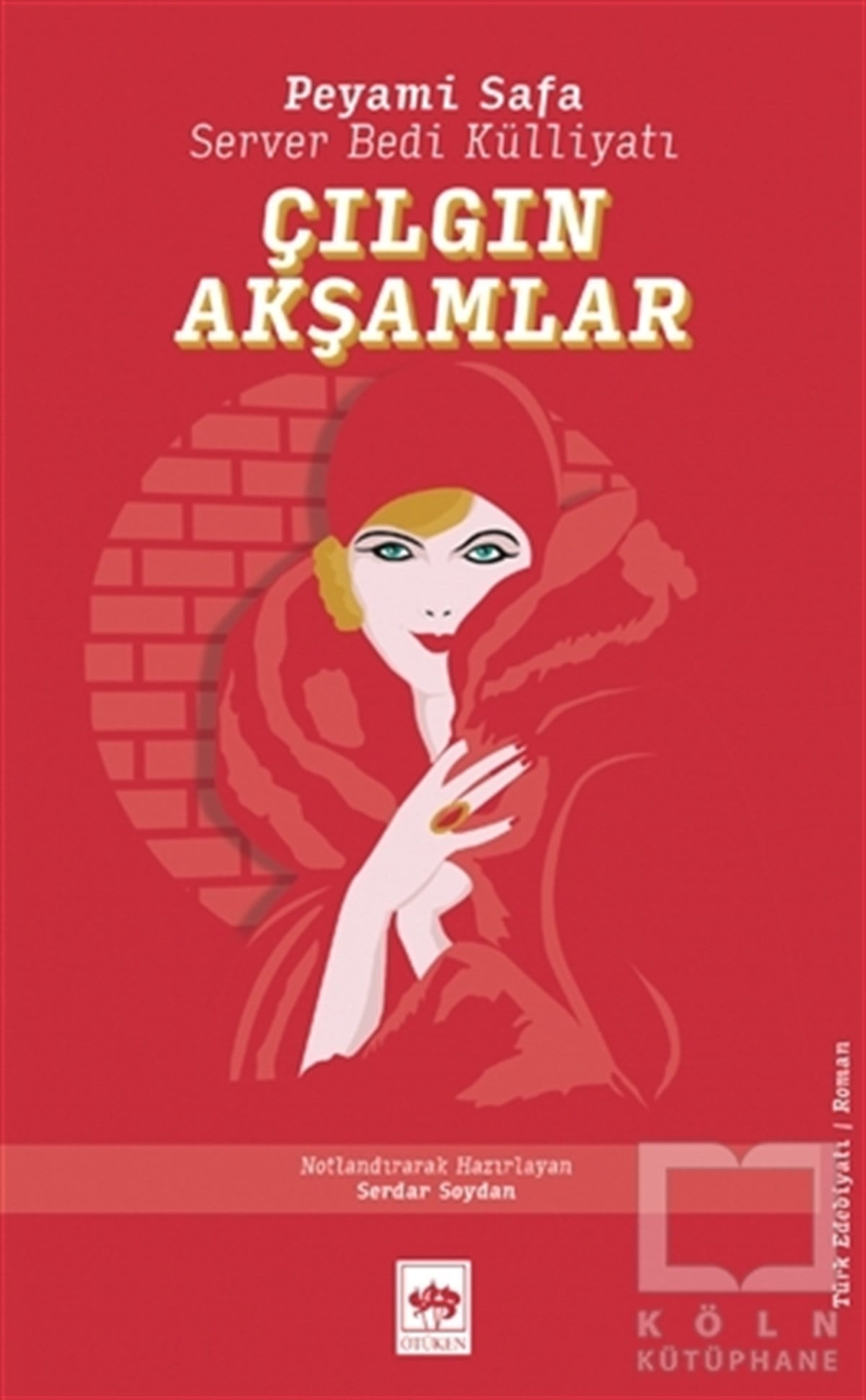 Server BediTürkçe RomanlarÇılgın Akşamlar