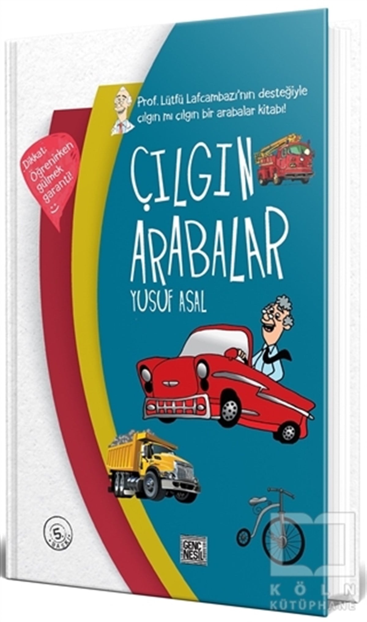 Yusuf AsalRoman-ÖyküÇılgın Arabalar