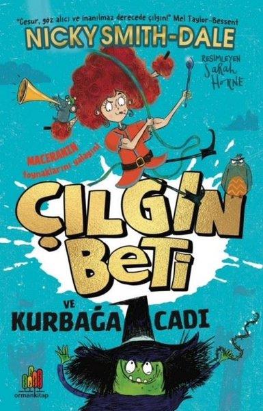 Nicky Smith-DaleFantastik / Bilim KurguÇılgın Beti ve Kurbağa Cadı