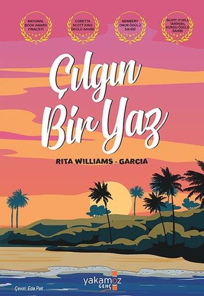 Rita Williams - GarciaÇocuk Gençlik RomanlarıÇılgın Bir Yaz