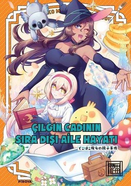 PiroyaMangaÇılgın Cadının Sıra Dışı Aile Hayatı 3