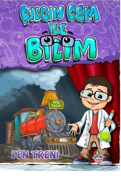 Sultan Serdar DoksözÇocuk Bilim KitaplarıÇılgın Cem İle Bilim - Fen Treni