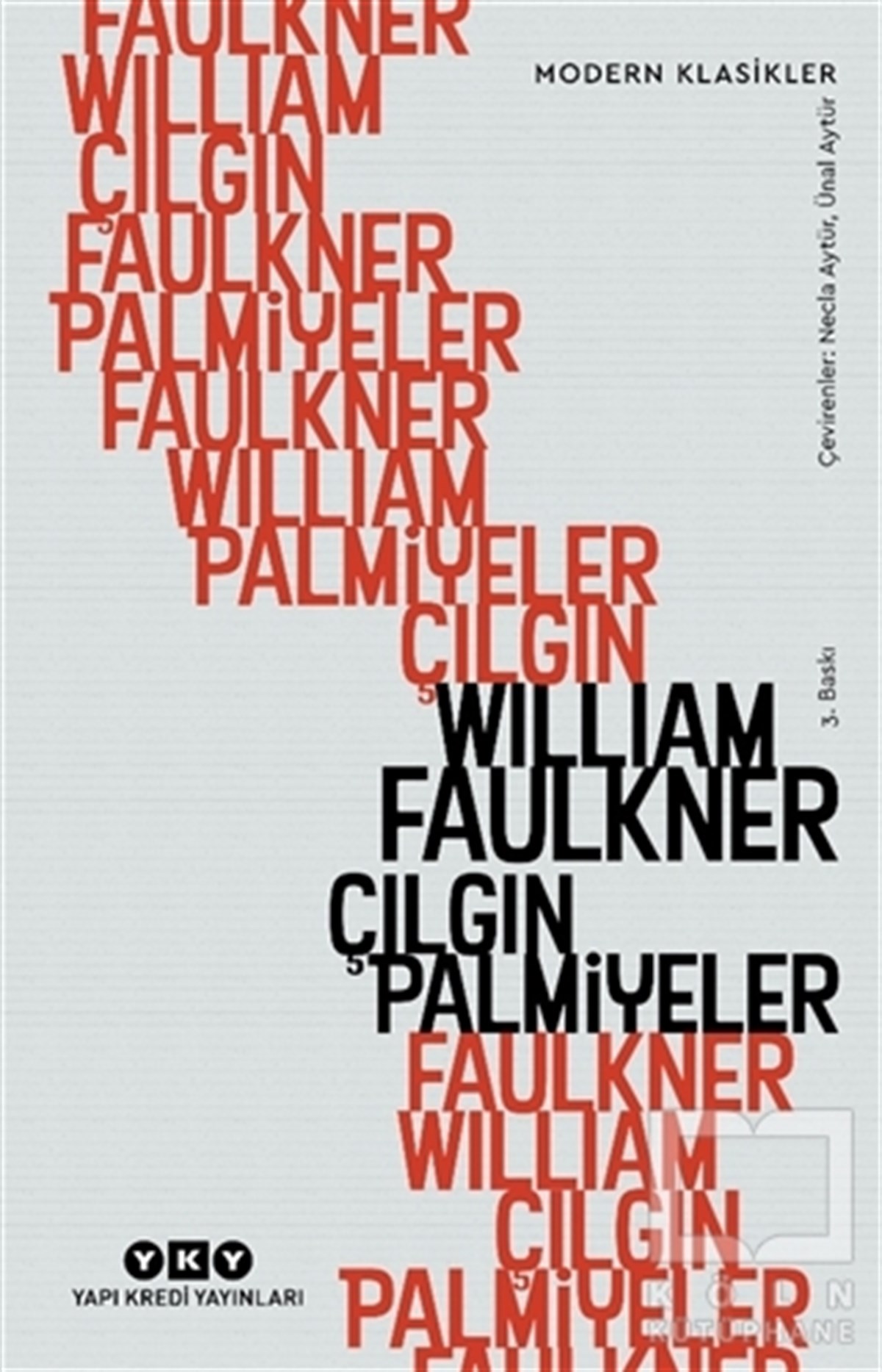 William FaulknerTürk Edebiyatı KitaplarıÇılgın Palmiyeler