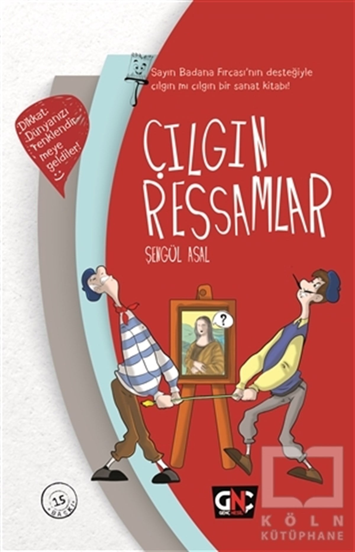 Şengül AsalÇocuk Hikaye KitaplarıÇılgın Ressamlar