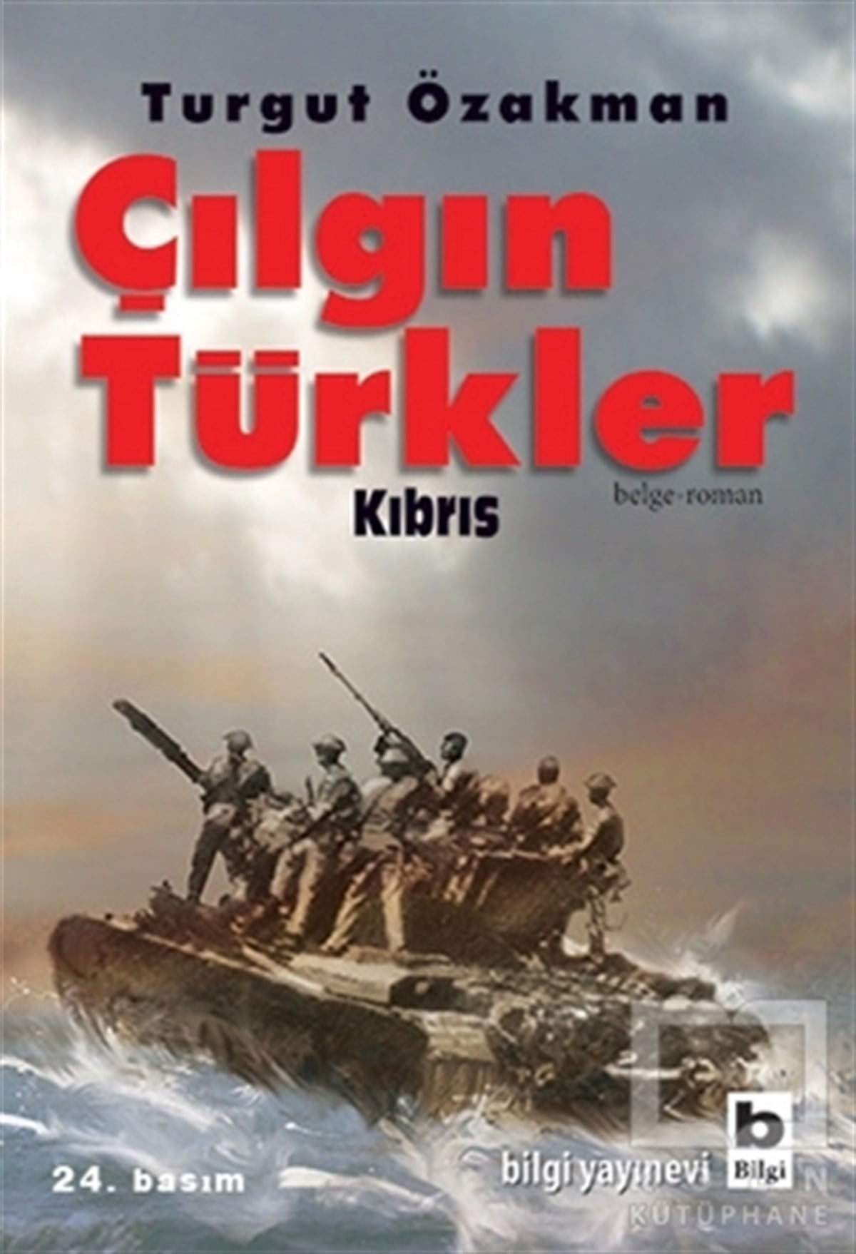 Turgut ÖzakmanTarihsel RomanlarÇılgın Türkler - Kıbrıs