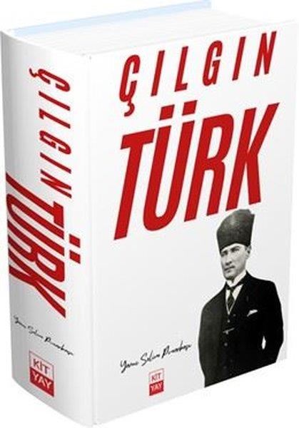 Yavuz Selim PınarbaşıMustafa Kemal Atatürk KitaplarıÇılgın Türk