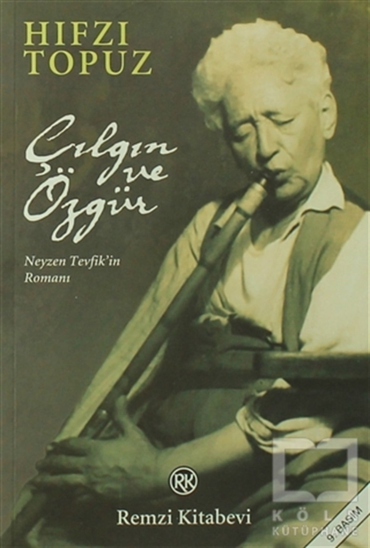 Hıfzı TopuzRomanÇılgın ve Özgür