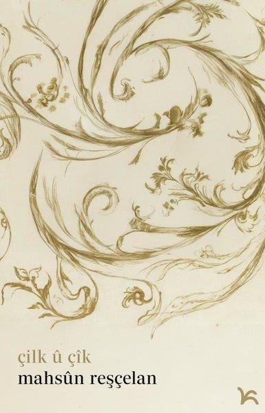 Mahsun ReşçelanKürtçeÇilk u Çik