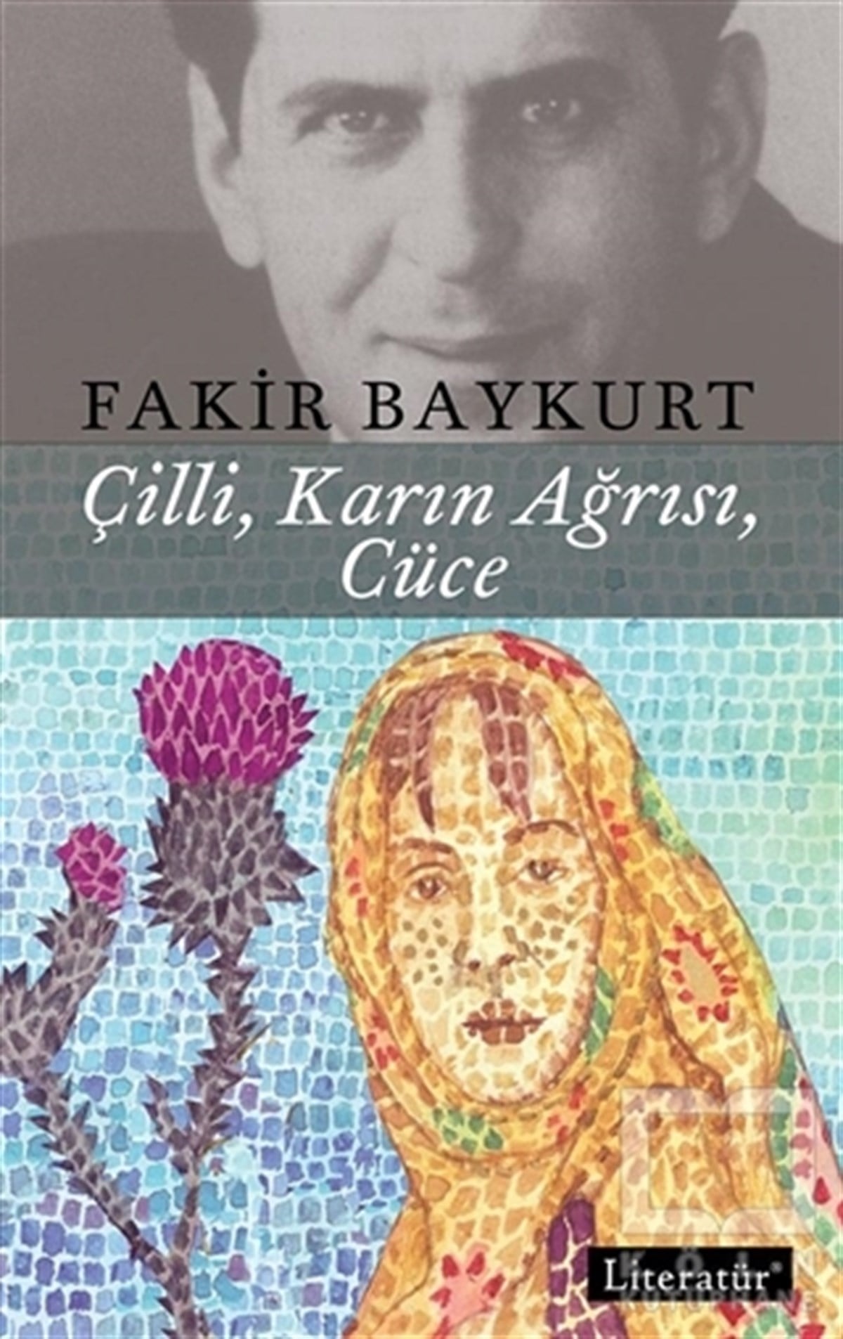 Fakir BaykurtÖyküÇilli, Karın Ağrısı, Cüce