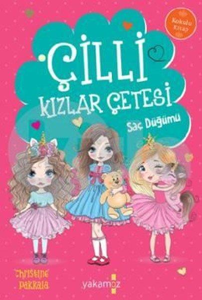 Christine PakkalaÇocuk Gençlik RomanlarıÇilli Kızlar Çetesi - Saç Düğümü - Kokulu Kitap