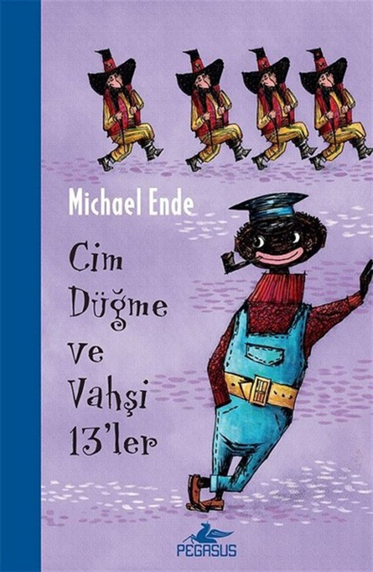 Michael EndeFantastik / Bilim KurguCim Düğme ve Vahşi 13'ler