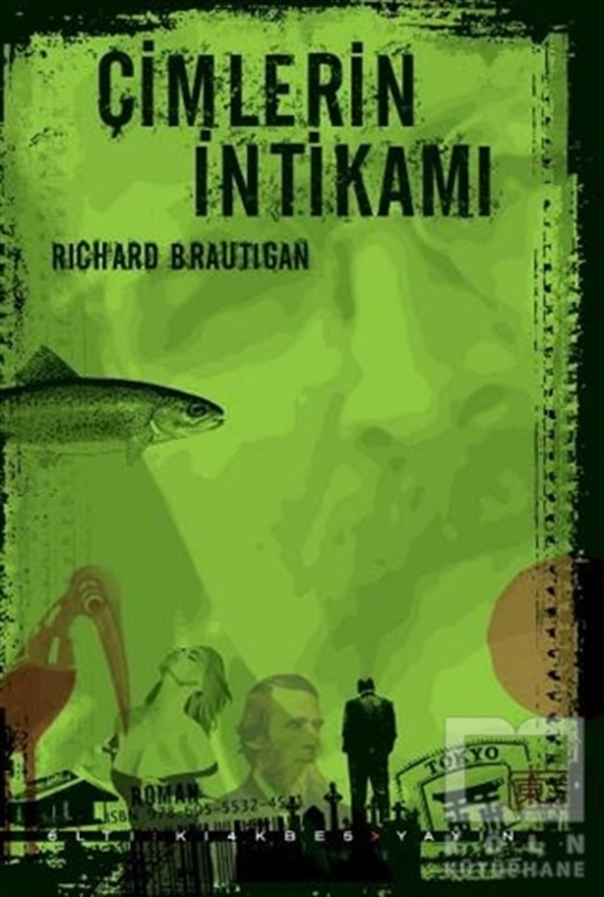 Richard BrautiganÖyküÇimlerin İntikamı