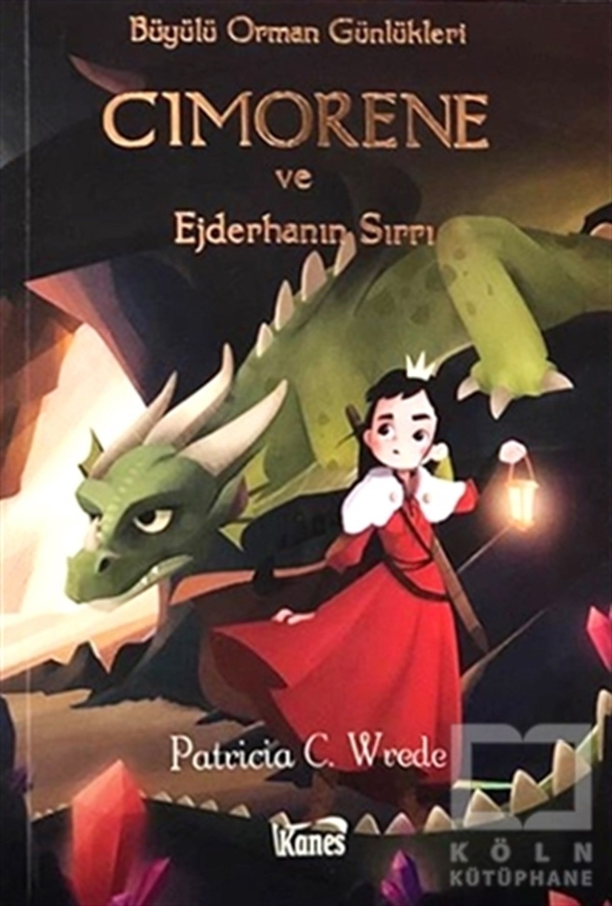 Patricia C. WredeFantastikCimorene ve Ejderhanın Sırrı - Büyülü Orman Günlükleri