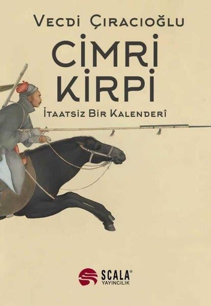 Vecdi ÇıracıoğluTürkiye RomanCimri Kirpi - İtaatsiz Bir Kalenderi