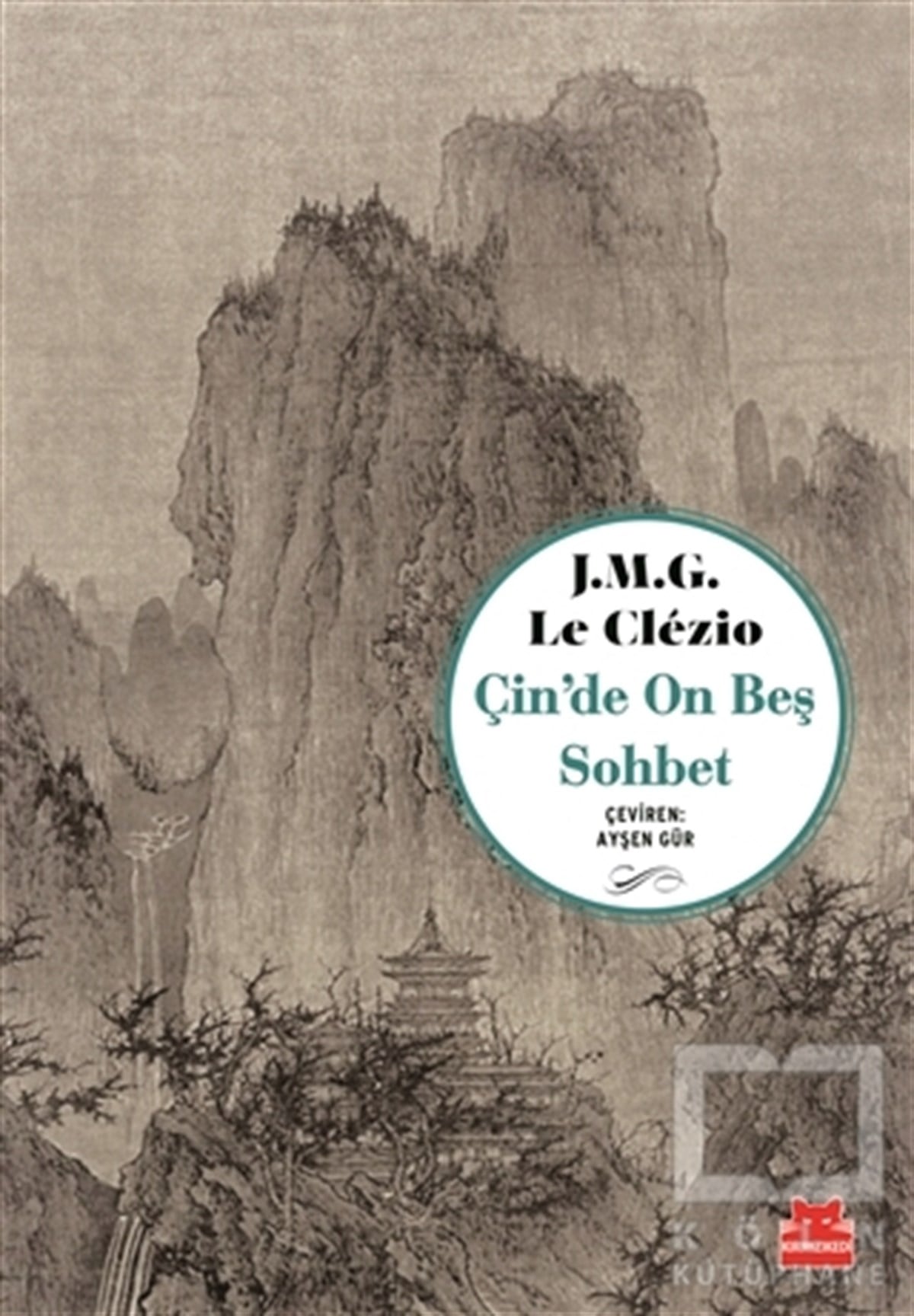 J. M. G. Le ClezioHikaye (Öykü) KitaplarıÇin’de On Beş Sohbet