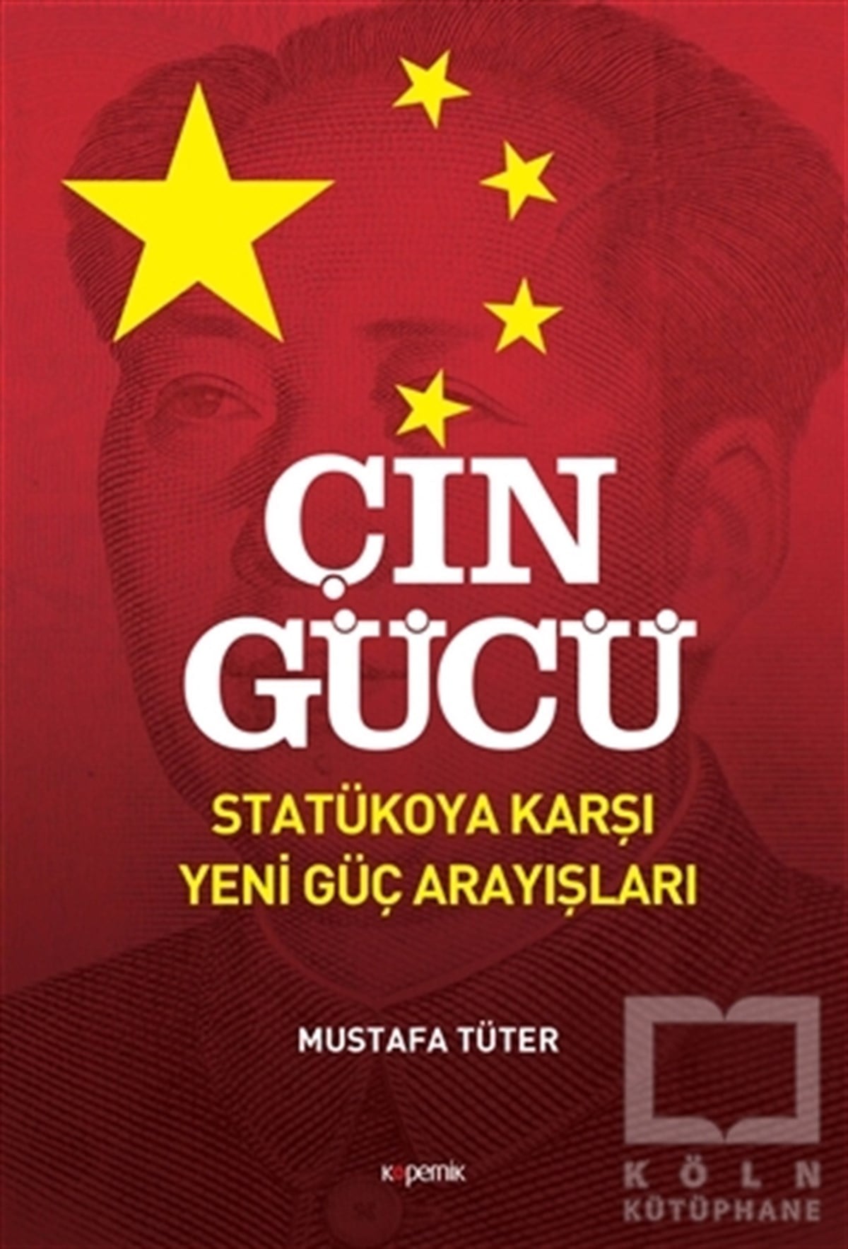 Mustafa TüterAraştırma-İnceleme-KuramÇin Gücü