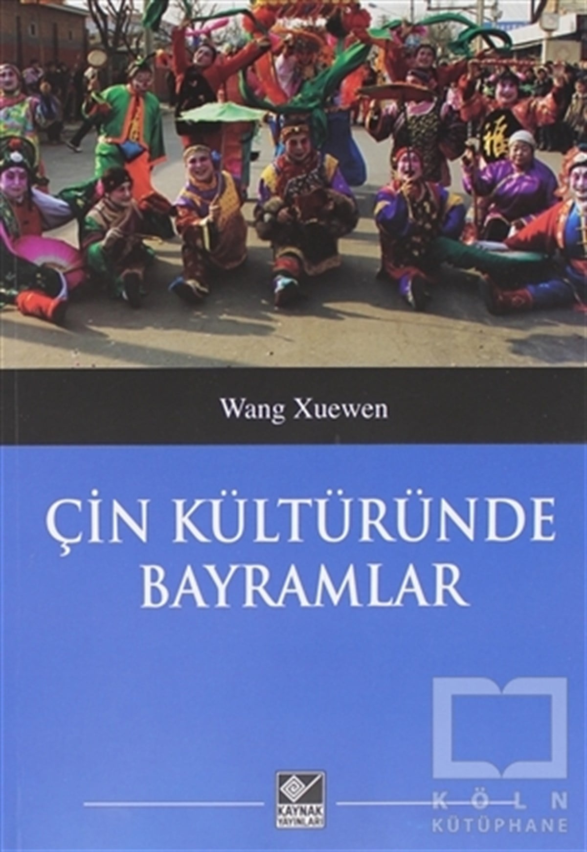 Wang XuenwenDünya Tarihi KitaplarıÇin Kültüründe Bayramlar