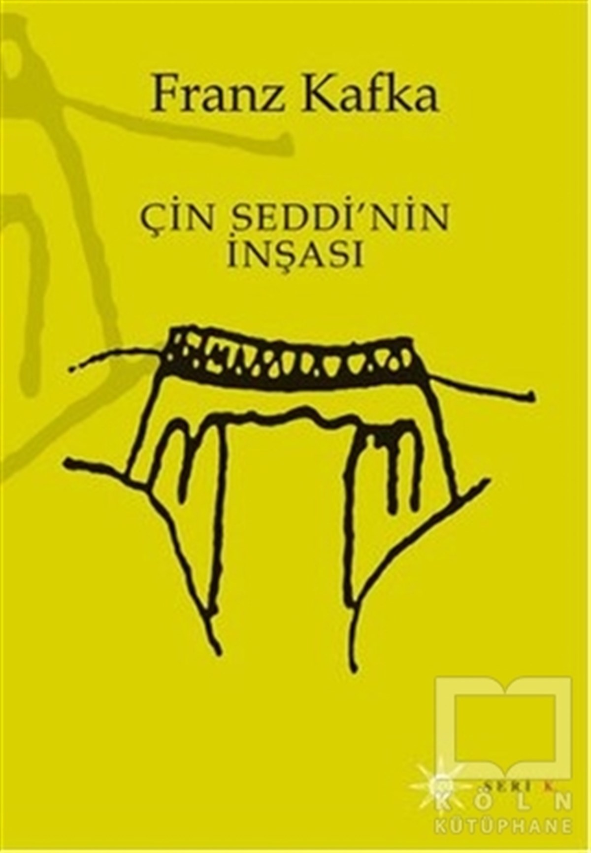 Franz KafkaDiğer Ülke EdebiyatlarıÇin Seddi’nin İnşası