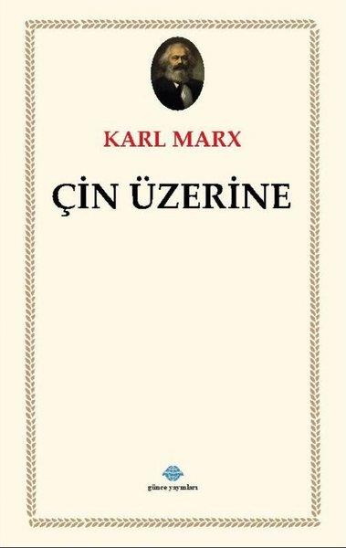 Karl MarxGenel Politika & Siyaset Bilim & Siyaset Tarihi KitaplarıÇin Üzerine