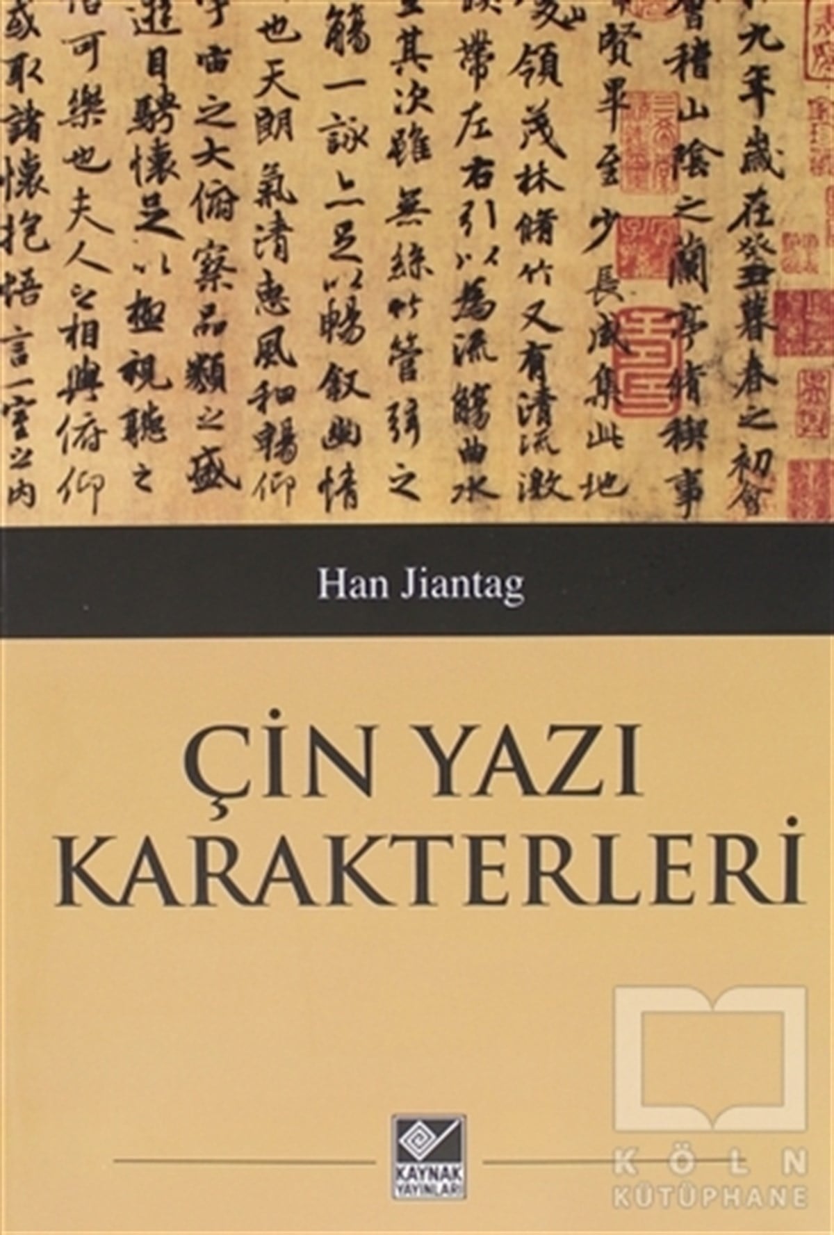 Han JiantagDünya Tarihi KitaplarıÇin Yazı Karakterleri