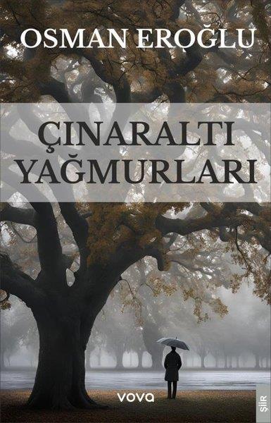 Osman EroğluTürk ŞiiriÇınaraltı Yağmurları