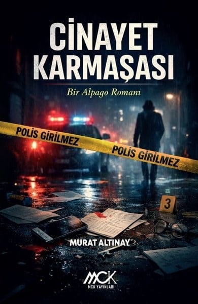 Murat AltınayPolisiye Romanlar & Cinayet RomanlarıCinayet Karmaşası - Bir Alpago Romanı