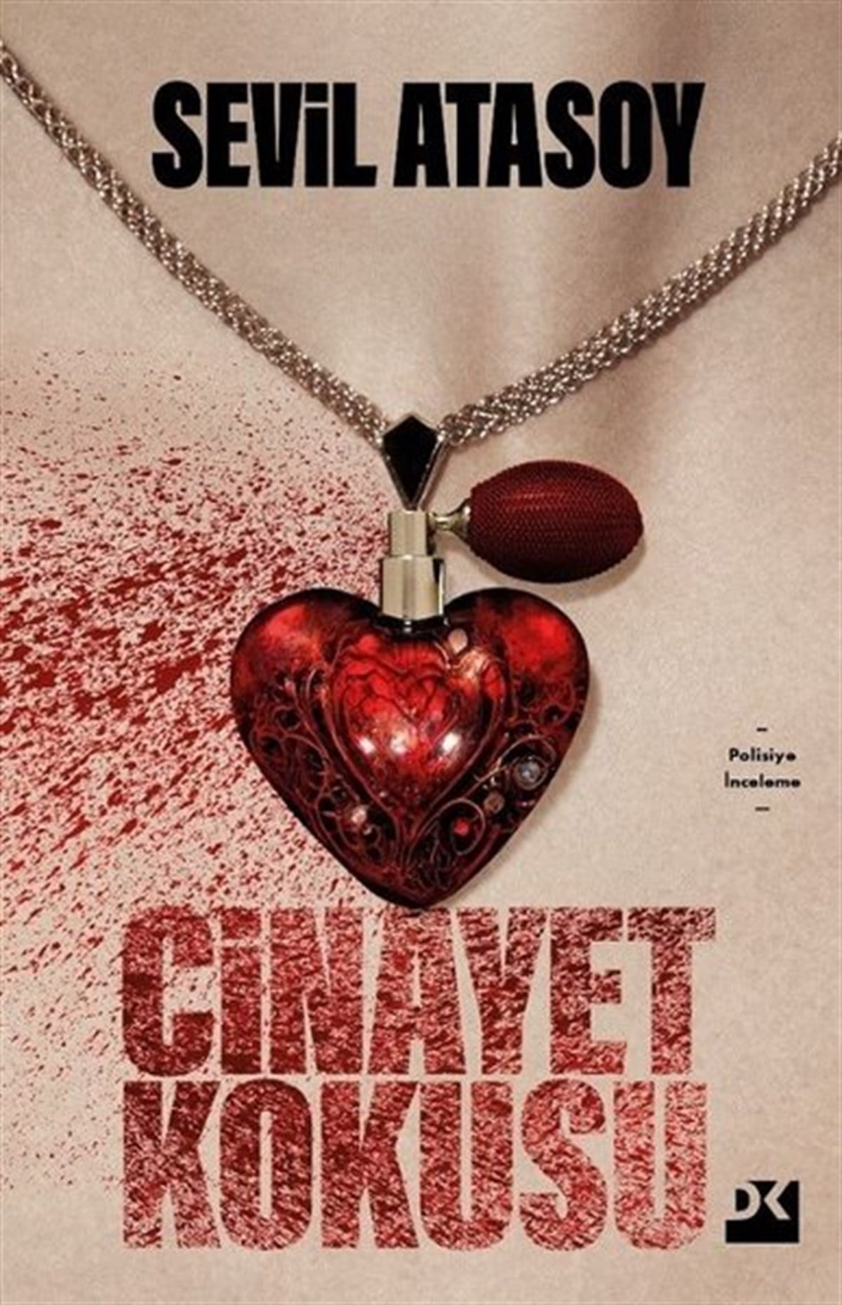 Sevil AtasoyPolisiye Romanlar & Cinayet RomanlarıCinayet Kokusu